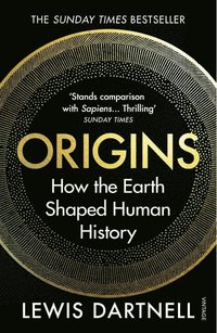 bokomslag Origins: How the Earth Shaped Human History