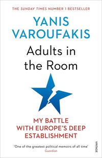 bokomslag Adults In The Room: My Battle With Europe's Deep Establishment