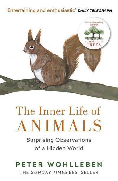 Peter Wohlleben - Inner Life of Animals, Häftad
