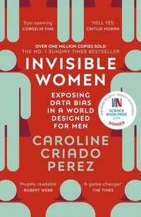 bokomslag Invisible Women: Exposing Data Bias in a World Designed for Men