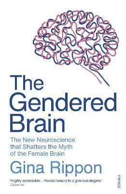 The Gendered Brain 1