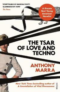 bokomslag The Tsar of Love and Techno