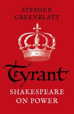 Stephen Greenblatt - Tyrant, Häftad