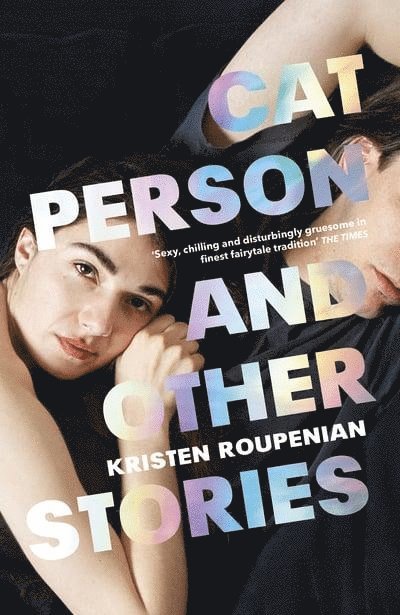 Kristen Roupenian - Cat Person and Other Stories, Häftad