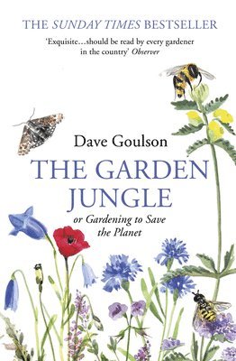 Dave Goulson - Garden Jungle, Häftad