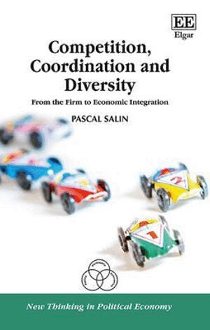Pascal Salin - Competition, Coordination and Diversity, Inbunden