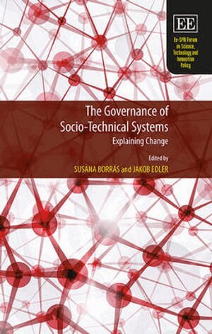 Susana Borrás, Jakob Edler - Governance of Socio-Technical Systems, Inbunden