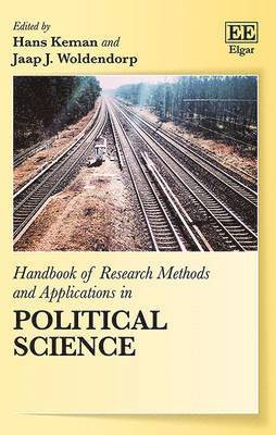 Hans Keman, Jaap J. Woldendorp - Handbook of Research Methods and Applications in Political Science, Inbunden