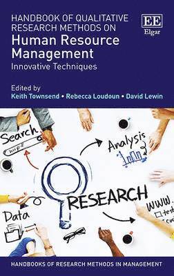 Keith Townsend, Rebecca Loudoun, David Lewin - Handbook of Qualitative Research Methods on Human Resource Management, Inbunden