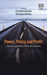 bokomslag Power, Policy and Profit - Corporate Engagement in Politics and Governance