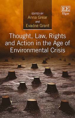 bokomslag Thought, Law, Rights and Action in the Age of Environmental Crisis