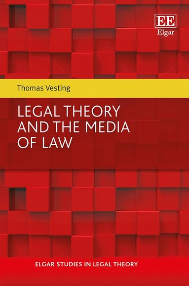 Thomas Vesting - Legal Theory and the Media of Law, Inbunden