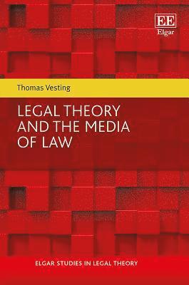 bokomslag Legal Theory and the Media of Law