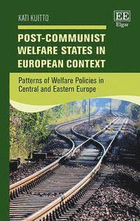 Post-Communist Welfare States in European Context 1