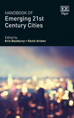 bokomslag Handbook of Emerging 21st-Century Cities