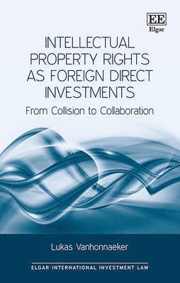 bokomslag Intellectual Property Rights as Foreign Direct Investments