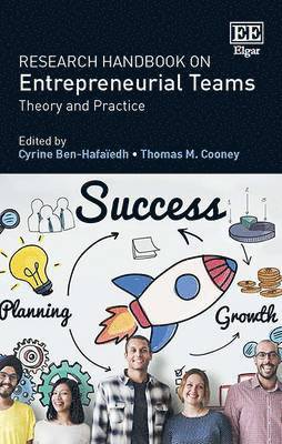 Cyrine Ben-Hafaïedh, Thomas M. Cooney - Research Handbook on Entrepreneurial Teams, Inbunden