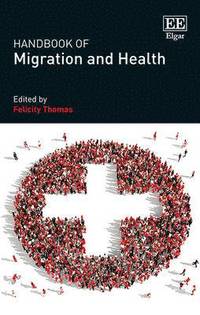 bokomslag Handbook of Migration and Health