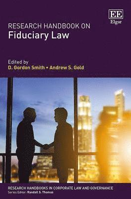 Research Handbook on Fiduciary Law 1