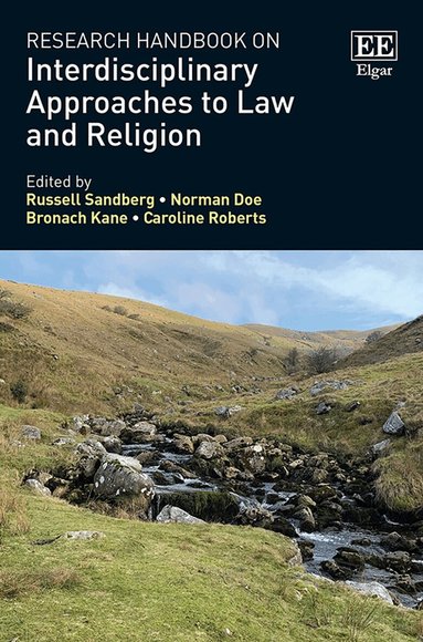 Russell Sandberg, Norman Doe, Bronach Kane, Caroline Roberts - Research Handbook on Interdisciplinary Approaches to Law and Religion, Inbunden