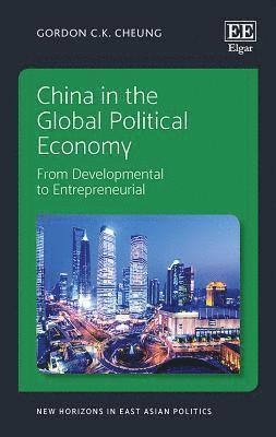 bokomslag China in the Global Political Economy