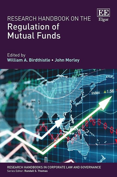 William A. Birdthistle, John Morley - Research Handbook on the Regulation of Mutual Funds, Inbunden