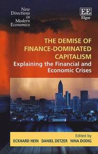 bokomslag The Demise of Finance-dominated Capitalism
