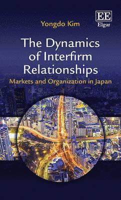 bokomslag The Dynamics of Interfirm Relationships