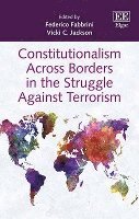 Federico Fabbrini, Vicki C. Jackson - Constitutionalism Across Borders in the Struggle Against Terrorism, Inbunden