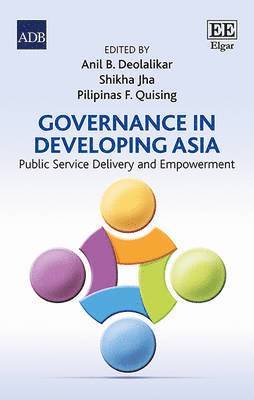Anil B. Deolalikar, Shikha Jha, Pilipinas F. Quising - Governance in Developing Asia, Inbunden