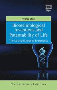 bokomslag Biotechnological Inventions and Patentability of Life