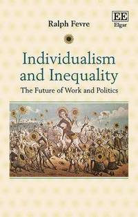 bokomslag Individualism and Inequality