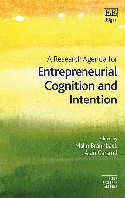 Malin Brännback, Alan L. Carsrud - Research Agenda for Entrepreneurial Cognition and Intention, Häftad