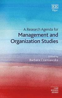 bokomslag A Research Agenda for Management and Organization Studies