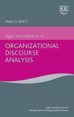 Elgar Introduction to Organizational Discourse Analysis 1