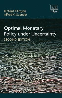 Optimal Monetary Policy under Uncertainty, Second Edition 1