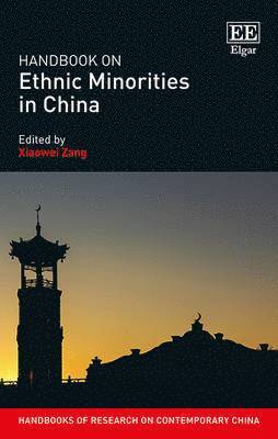 Xiaowei Zang - Handbook on Ethnic Minorities in China, Inbunden