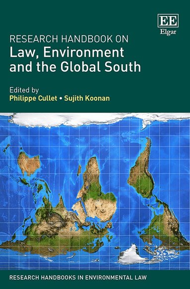 Philippe Cullet, Sujith Koonan - Research Handbook on Law, Environment and the Global South, Inbunden