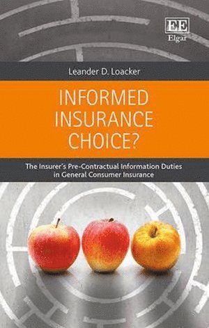 Leander D. Loacker - Informed Insurance Choice?, Inbunden