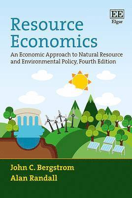 John C. Bergstrom, Alan Randall - Resource Economics, Häftad
