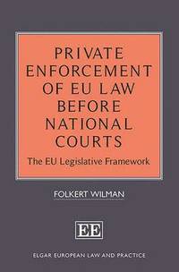 bokomslag Private Enforcement of EU Law Before National Courts
