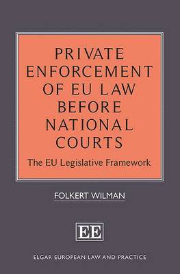 bokomslag Private Enforcement of EU Law Before National Courts