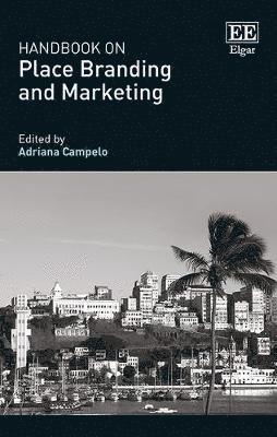 Adriana Campelo - Handbook on Place Branding and Marketing, Inbunden