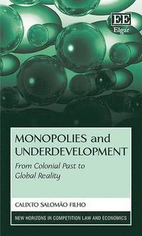 bokomslag Monopolies and Underdevelopment