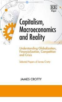 bokomslag Capitalism, Macroeconomics and Reality