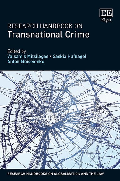 Valsamis Mitsilegas, Saskia Hufnagel, Anton Moiseienko - Research Handbook on Transnational Crime, Inbunden
