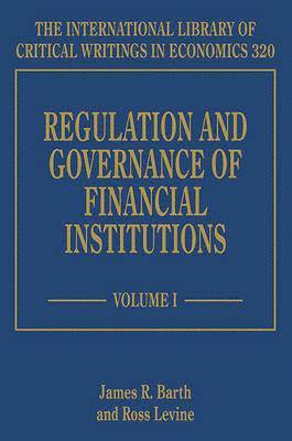 James R. Barth, Ross Levine - Regulation and Governance of Financial Institutions, Inbunden