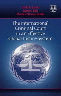 bokomslag International Criminal Court in an Effective Global Justice System