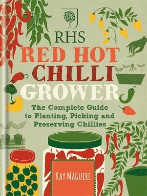 Kay Maguire - RHS Red Hot Chilli Grower, Inbunden