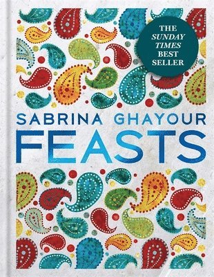 Sabrina Ghayour - Feasts, Inbunden